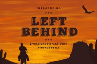 Left Behind Family Typeface for Rustic Craft Branding