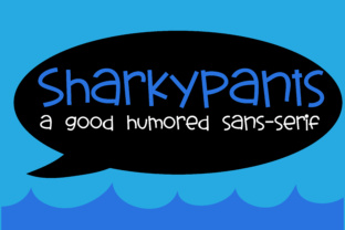 Sharky Pants: The Whimsical Display Font for Handmade Shop Labels